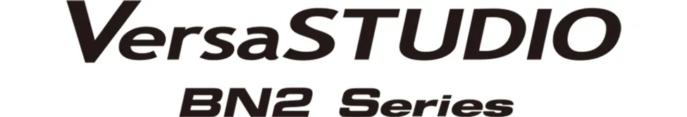 VersaSTUDIO BN2 Series